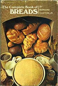 The Complete Book of Breads