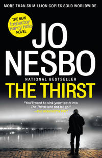 The Thirst: A Harry Hole Novel (Harry Hole Series)