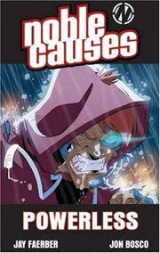 Noble Causes Volume 7: Powerless (v. 7)