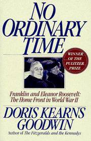 image of No Ordinary Time: Franklin and Eleanor Roosevelt : The Home Front in World War II