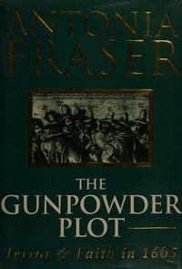 The Gunpowder Plot : Terror and Faith in 1605