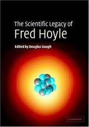 The Scientific Legacy Of Fred Hoyle