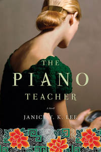 The Piano Teacher A Novel