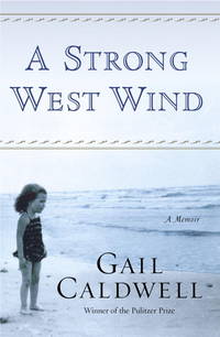A Strong West Wind: A Memoir (SIGNED)
