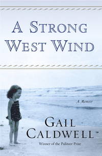 A Strong West Wind a Memoir