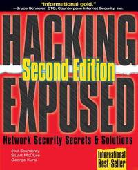Hacking Exposed : Network Security Secrets and Solutions