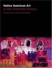 Native American Art in the Twentieth Century: Makers, Meanings, Histories by W. Jackson Rushing III - Paperback - 1st Edition - 1999 - from Judd Books (SKU: c495107)