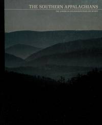 The Southern Appalachians, the American Wilderness: Time-life Books by Jerome Doolittle - 1982