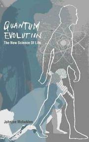 Quantum Evolution: The New Science of the Life Force