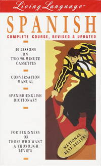 Living Language Spanish : The Complete Living Language Course