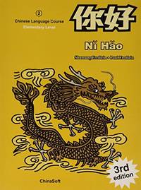 Ni Hao 2 Chinese Language Course, Elementary Level, (Simplified Character Edition)