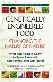 Genetically Engineered Food: Changing the Nature of Nature