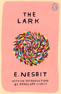 The Lark: Introduction by Booker Prize-Winning Author Penelope Lively (Penguin Women Writers)