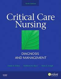 Critical Care Nursing: Diagnosis and Management (Thelans