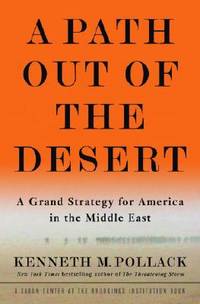 Path Out of the Desert: A Grand Strategy for America in the Middle East