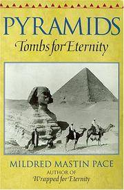 Pyramids: Tombs for Eternity Pace, Mildred Mastin; Vero, Radu and Zisu, Mirela