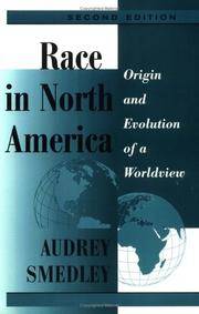 Race In North America: Origin And Evolution Of A Worldview, Second Edition