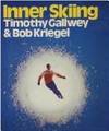 Inner Skiing by Gallwey, W. Timothy; Kriegel, Bob - 1977