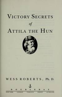 Victory Secrets of Attila the Hun de Roberts, Wess - 1993-01-01