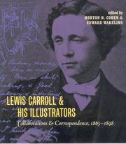 Lewis Carroll and His Illustrators: Collaborations and Correspondence, 1865-1898
