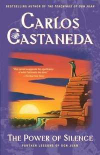 Power of Silence by Carlos Castaneda - 1991