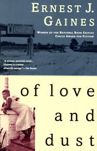 Of Love and Dust by Gaines, Ernest J - 1994-05-31