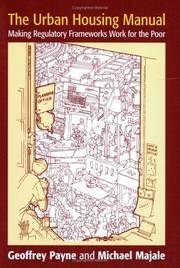 The Urban Housing Manual: Making Regulatory Frameworks Work for the Poor