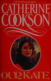 Our Kate by Catherine Cookson