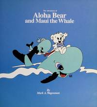 Adventures of Aloha Bear and Maui the Whale
