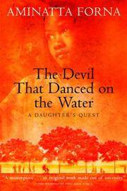 cover of The Devil That Danced on the Water: A Daughter's Quest