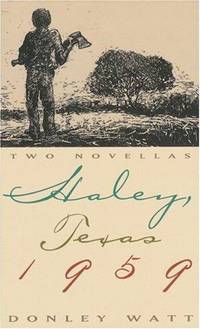 HALEY, TEXAS 1959: Two Novellas