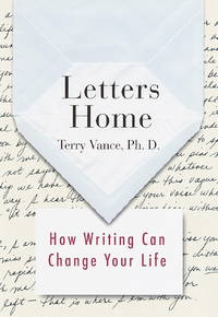 Letters Home: How Writing Can Change Your Life