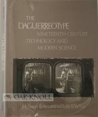 The Daguerreotype : Nineteenth - Century Technology and Modern Science - w/ Dust Jacket!