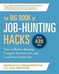 The Big Book of Job-Hunting Hacks : How to Build a R&Atilde;&copy;sum&Atilde;&copy;, Conquer the...