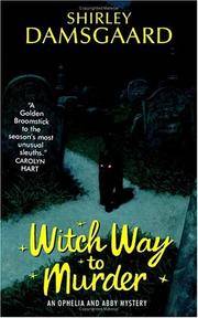 Witch Way To Murder: An Ophelia And Abby Mystery