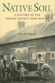 Native Soil: A History of the DeKalb County Farm Bureau