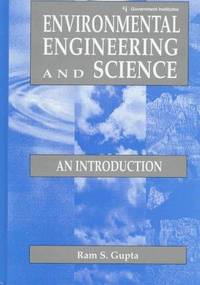 Environmental Engineering and Science: An Introduction