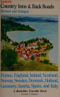 cover of Country inns and back roads: Including some castles, pensions, country houses, chateaux, farmhouses, shooting lodges, chalets, villas, and small hotels