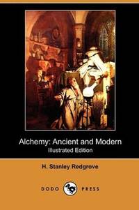 image of Alchemy: Ancient and Modern (Illustrated Edition) (Dodo Press)