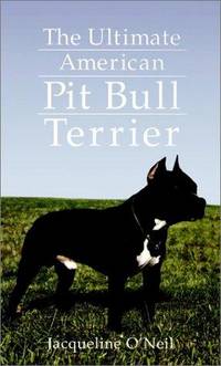 The Ultimate American Pit Pull Terrier