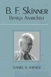 B.F. Skinner: Benign Anarchist