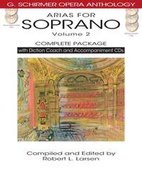 Arias for Soprano, Volume 2 - Complete Package: with Diction Coach and Accompaniment CDs (G....