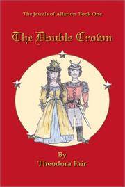 The Double Crown:  The Jewels of Allarion Book One