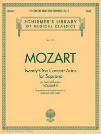 21 Concert Arias for Soprano - Volume II: Schirmer Library of Classics Volume 1752 Voice and Piano
