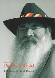 PADDY'S ROAD - Life Stories of Patrick Dodson - - - AUTHOR SIGNED and SIGNED BY PATRICK DODSON...