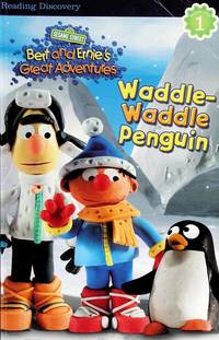 Sesame Street Bert and Ernie's Great Adventures ~ Waddle-waddle Penguin (Reading Level 1)