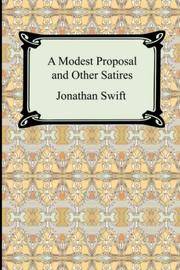 cover of A Modest Proposal and Other Satires