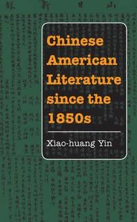 Chinese American Literature since The 1850s