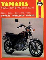 Yamaha XS250, 360 & 400 sohc Twins 1975 - 1984 (Owners Workshop Manual)