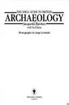 The Shell Guide to British Archaeology by Jacquetta Hawkes - 1986